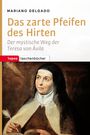 Mariano Delgado: Das zarte Pfeifen des Hirten, Buch