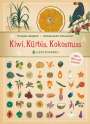 Virginie Aladjidi: Kiwi, Kürbis, Kokosnuss, Buch