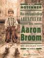 A. E. Hotchner: Die erstaunlichen Abenteuer des Aaron Broom, Buch