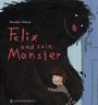 Henrike Wilson: Felix und sein Monster, Buch