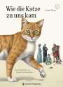 Lena Zeise: Wie die Katze zu uns kam, Buch