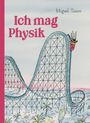 Miguel Tanco: Ich mag Physik, Buch