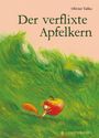 Olivier Tallec: Der verflixte Apfelkern, Buch