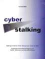 Cornelia Belik: Cyberstalking - Stalking im Internet, Foren, Newsgroups, Chats, per eMail, Buch