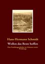 Hans-Hermann Schmidt: Wollen das Beste hoffen, Buch
