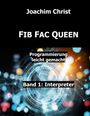 Joachim Christ: Fib Fac Queen, Buch