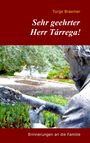 Torge Braemer: Sehr geehrter Herr Tárrega!, Buch