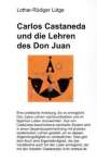 Lothar-Rüdiger Lütge: Carlos Castaneda und die Lehren des Don Juan, Buch