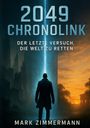Mark Zimmermann: 2049 Chronolink, Buch