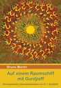 Bruno Martin: Auf einem Raumschiff mit Gurdjieff, Buch