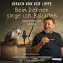 Jürgen von der Lippe: Beim Dehnen singe ich Balladen, CD,CD