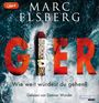 Marc Elsberg: GIER - Wie weit würdest du gehen?, MP3,MP3