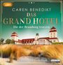 Caren Benedikt: Das Grand Hotel-Die der Brandung trotzen, MP3,MP3