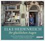 Elke Heidenreich: Ihr glücklichen Augen, CD,CD,CD,CD