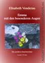 Elisabeth Vonderau: Emma mit den besonderen Augen, Buch