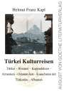 Helmut Kapl: Türkei Kulturreisen, Buch