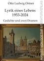 Otto Ludwig Ortner: Lyrik eines Lebens 1953-2024, Buch