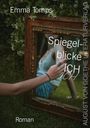 Emma Tomps: Spiegelblicke ICH, Buch