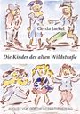 Gerda Jaekel: Die Kinder der alten Wildstraße, Buch