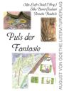 "Puls der Fantasie" von Silja Luft-Steidl, Silke Bernt-Jashari, Annette Heidrich. Oben und links Bilder, rechts Verlagstext.