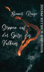 "Bienoir Rouge. Steppen auf der Spitze des Vulkans. WEIMARER SCHILLER-PRESSE." Flüsse aus glühender Lava.