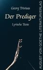Georg Trivisas: Der Prediger - Lyrische Texte, Buch