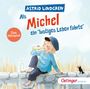 Astrid Lindgren: Michel aus Lönneberga 1.Suppenschüssel Teil 2, CD