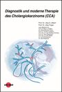 Jörg G. Albert: Diagnostik und moderne Therapie des Cholangiokarzinoms (CCA), Buch