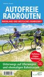 Matthias Thomes: Autofreie Radrouten - Rheinland und westliches Ruhrgebiet, Buch