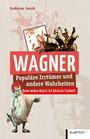 Andreas Jacob: Wagner, Buch