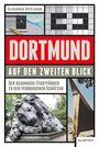 „DORTMUND AUF DEN ZWEITEN BLICK“. Bilder von Architektur und einer Löwenskulptur. Autor: Alexandra Apfelbaum. Klartext.