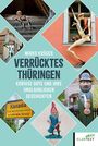 Mirko Krüger: Der unglaublichste Reiseführer für Thüringen, Buch