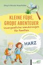 Jörg Krauthöfer: Kleine Füße, große Abenteuer Harz, Buch