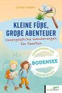 Linda Lengler: Kleine Füße, große Abenteuer am Bodensee, Buch