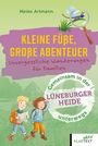 Meike Artmann: Kleine Füße, große Abenteuer Lüneburger Heide, Buch