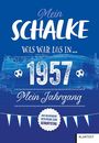 Ulrich Homann: Mein Schalke 1957, Buch