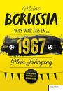 Ulrich Homann: Meine Borussia 1967, Buch