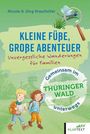 Nicole Krauthöfer: Kleine Füße, große Abenteuer im Thüringer Wald, Buch