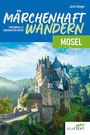 "Märchenhaft Wandern - Mosel" mit einer Burg in hügeliger, bewaldeter Landschaft.
