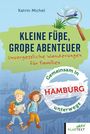Katrin Michel: Kleine Füße, große Abenteuer Hamburg, Buch