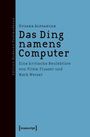 Suzana Alpsancar: Das Ding namens Computer, Buch