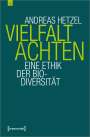 Andreas Hetzel: Vielfalt achten, Buch
