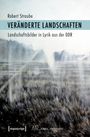 Robert Straube: Veränderte Landschaften, Buch