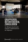 Gruppieren, Interferieren, Zirkulieren, Buch