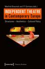 Independent Theatre in Contemporary Europe, Buch