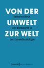 Katharina Block: Von der Umwelt zur Welt, Buch