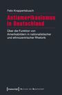 Felix Knappertsbusch: Antiamerikanismus in Deutschland, Buch