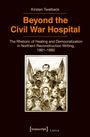 Kirsten Twelbeck: Beyond the Civil War Hospital, Buch