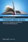 Elisabeth Carolin Bauer: Frankophone digitale Literatur, Buch