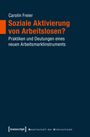 Carolin Freier: Soziale Aktivierung von Arbeitslosen?, Buch